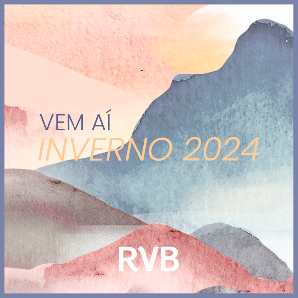 Vem aí a nova coleção Inverno 2024 RVB